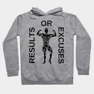 Results or excuses Hoodie